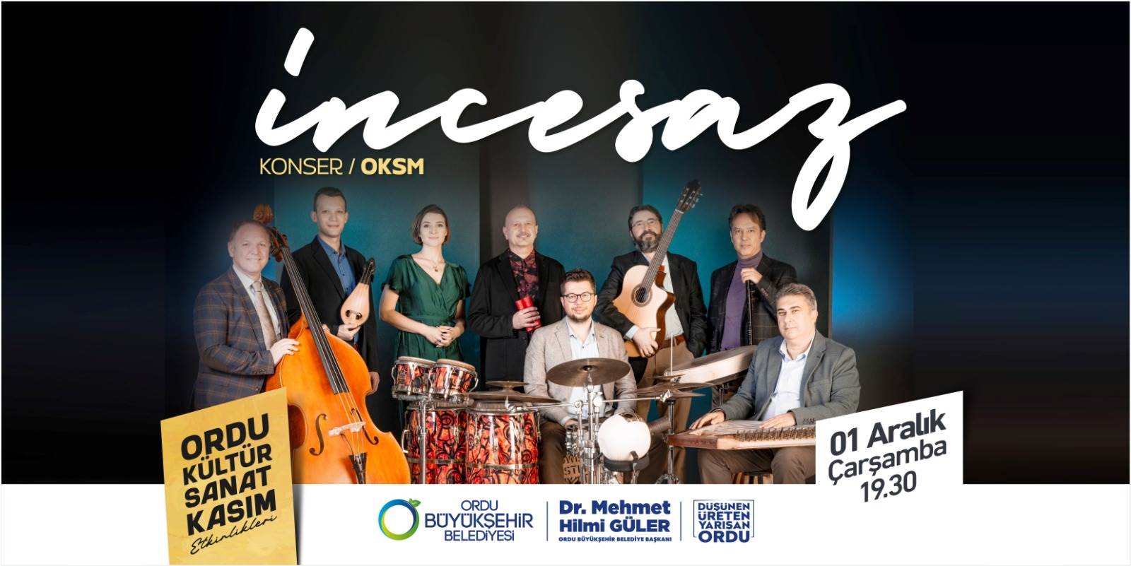 “İNCESAZ” İLE MÜZİK ZİYAFETİNE HAZIR OLUN